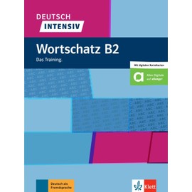 Deutsch intensiv Wortschatz B2: Das Training. Buch mit flipQuiz und Wortlisten
