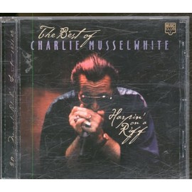 Harpin' On A Riff: The Best Of Charlie Musselwhite