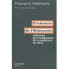 Industrie de l'Holocauste (L'): Réflexions sur l'exploitation de la...