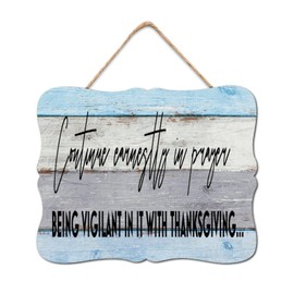 BRUYU5SE Continue Earnestly in Prayer Being Vigilant in It with Thanksgiving Wooden Sign Wooden Art Wall Vintage Quotes Saying Wall Art Hanging Farmhouse Decoration Plaque For Home 8x10in