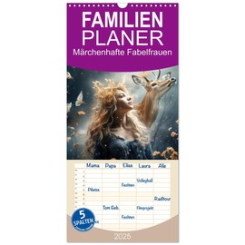 Familienplaner 2025 - Märchenhafte Fabelfrauen mit 5 Spalten (Wandkalender, 21 cm x 45 cm), CALVENDO