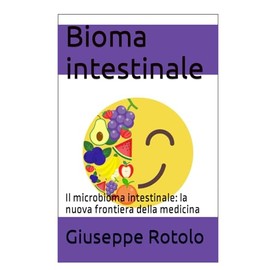 Bioma intestinale: Il microbioma intestinale: la nuova frontiera della medicina: 7