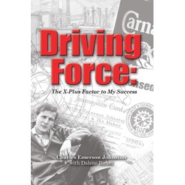 Driving Force: The X-Plus Factor to My Success