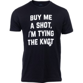 Ann Arbor T-shirt Co. Buy Me a Shot, I'm Tying The Knot | Funny Bachelor Party Tee Shirt, Groom Groomsman Humor T-Shirt for Men-(Adult,L)