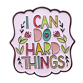 I Can Do Hard Things Enamel Lapel Pins Inspiring Badge Letter Inspirational Quote Pin Brooch Gifts Badges for Clothing Backpack Hat Accessory