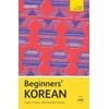 Beginners' Korean: Learn faster. Remember more. (Teach Yourself)