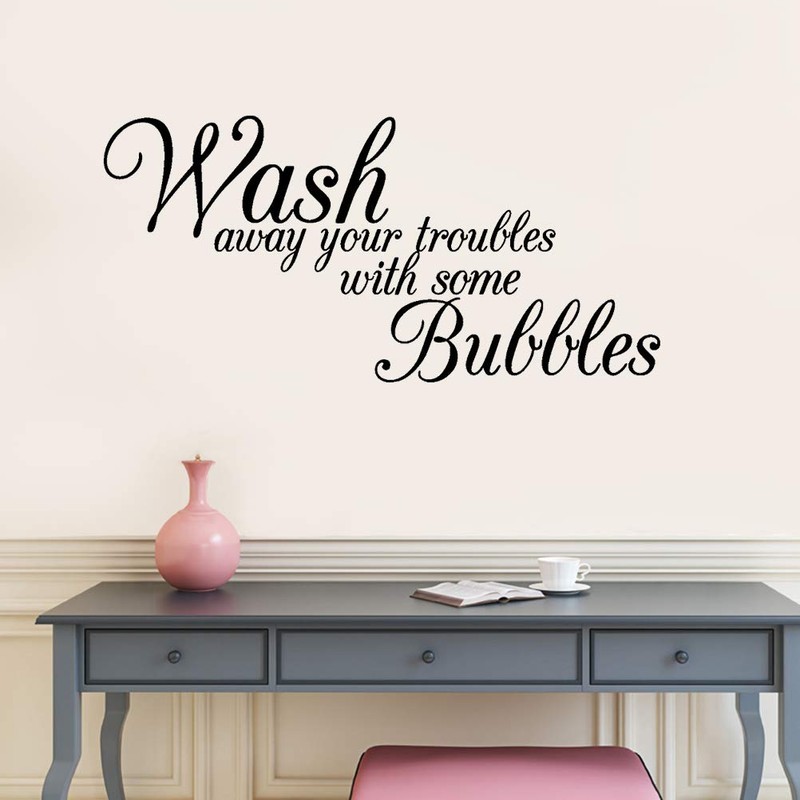 Wash Your Troubles With Some Bubbles Wall Sticker Removable Peel