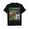 I Commit Tax Fraud Funny Cat Meme Bootleg Graphic T-Shirt