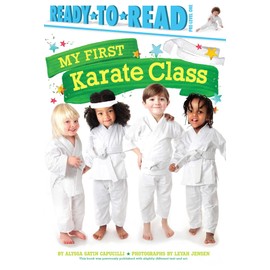 My First Karate Class: Ready-to-Read Pre-Level 1