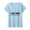 Womens I Don't Know I Just Work Here V-Neck T-Shirt