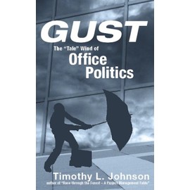 Gust: The "Tale" Wind of Office Politics