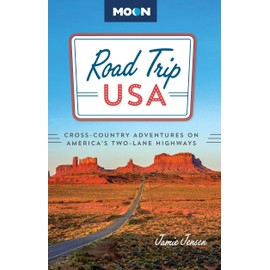 Road Trip USA: Cross-Country Adventures on America's Two-Lane Highways