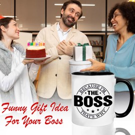 Funny Boss Mug Because Im The Boss Gifts For Men Women – Funny Gifts for Boss, Manager, Leader, Coworker - Humor Sarcastic Funny Gifts for Female Male Boss Lady Gag Gift Funny Office Mug 11oz Tea Cup