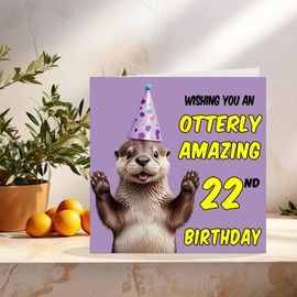 22nd Otter Birthday Card for Women Men - Otterly Amazing - Funny otter Birthday Card for 22 Year old Ladies Twenty Two, Twenty Second Friend Girls Boys Mum Sister Aunt Brother Daughter Kitty Kitten
