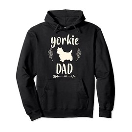 Yorkie Gifts for Men Yorkie Dad gift for Yorkie Lovers Owner Pullover Hoodie