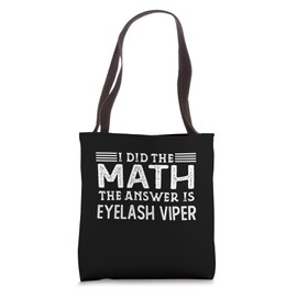 The Answer Is Eyelash Viper Funny Math Teacher Student Tote Bag