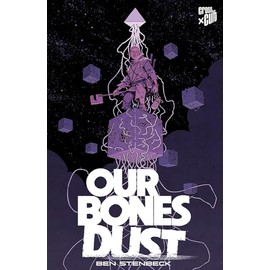 Our Bones Dust