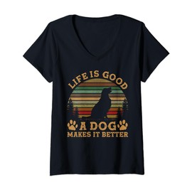Womens Life Is Funny Good A Dog Makes It Better Vintage V-Neck T-Shirt