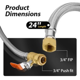 1 Pack Foskan 24" Flexible Water Heater Connector Hose,With 3/4" Push fit Ball Valve x 3/4" FIP,Push-to-Connect for Copper, PEX, and CPVC Pipes（24" Length）