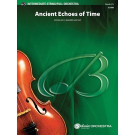 Alfred Ancient Echoes of Time Full Orchestra Grade 2.5