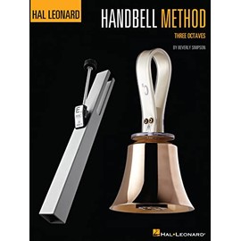 The Hal Leonard Handbell Method: Three Octaves