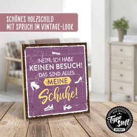 TypeStoff HS-01410 Wooden Sign with Saying "No, ich habe keinen Besuch - Vintage Look with Quote as a Gift on the Theme of Shoes, Funny