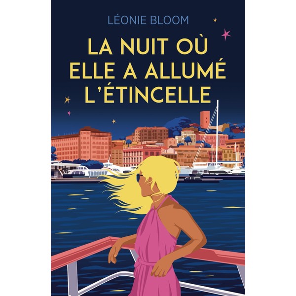 La nuit où elle a allumé l'étincelle: Un roman feel-good