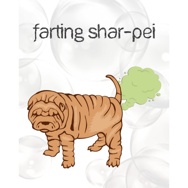 Cute Farting Chinese Shar-Pei Dog Notebook: Composition Notebook - College