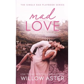 Mad Love: A Small Town, Single Dad, Sports Romance