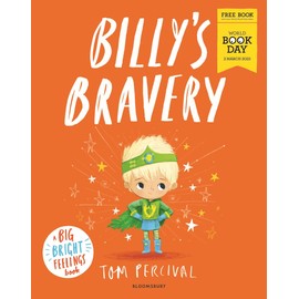 Billy's Bravery: A brand new Big Bright Feelings picture book exclusive for World Book Day