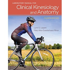 Laboratory Manual for Clinical Kinesiology and Anatomy