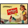 Dr. Pepper "Certainly!" 9" x 12" Metal Sign