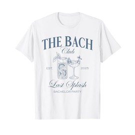 The Bach Club Last Splash Bachelor Party Beach Bridal 2025 T-Shirt