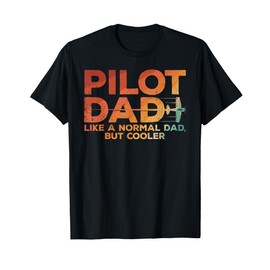 Funny Pilot Dad Art For Men Father Aviation Airplane Pilot T-Shirt