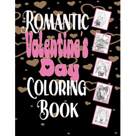 Romantic Valentine's Day Coloring Book: A Large Print Coloring Book for Adults
