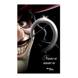 Villanos. Nunca nunca