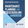 Maintenance Planning and Scheduling Handbook, 4th Edition