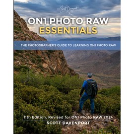 ON1 Photo RAW Essentials (2024): The Photographer’s Guide to Learning ON1 Photo RAW
