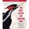 The Race to Save the Lord God Bird