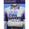 Dear Evan Hansen Vocal Selections -Piano, Voice & Guitar Book-: