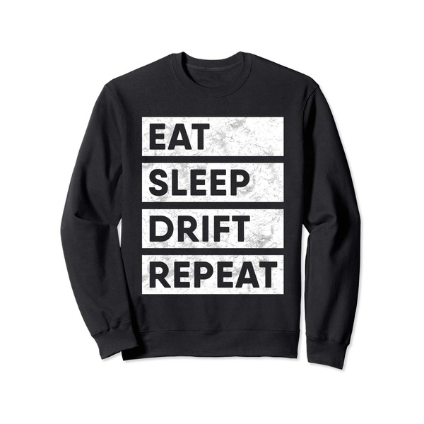 Eat Sleep Drift Repeat Tokyo JDM Gift Sweatshirt