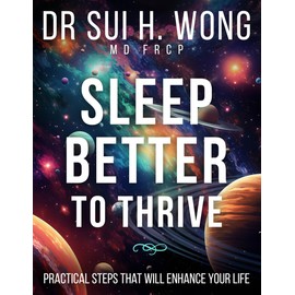 Sleep Better to Thrive: Practical Steps That Will Enhance Your Life (Brain Health & Well-being Series)