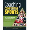 Coaching Competitive Sports: How to Develop and Assess Player Knowledge,