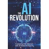 The AI Revolution: Thriving Within Civilization's Next Big Disruption