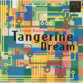 From Dawn 'til Dusk: Tangerine Dream 1973-88