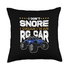 RC Truck Car Racing Gift Idea I Don't Snore I Dream I'm A RC Car Radio Controlled Racing Throw Pillow, 18x18, Multicolor