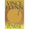 Executive Power (Mitch Rapp ) - Hardcover By Flynn, Vince - GOOD