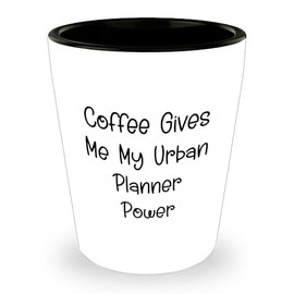 Urban Planner Coffee Gives Me My Power, Shot Glass Gifts for Women Friends Family Christmas