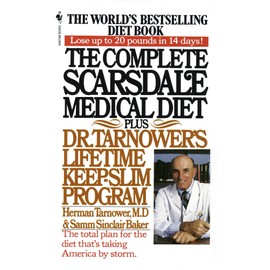 Complete Scarsdale Medical Diet: Plus Dr. Tarnower's Lifetime Keep-Slim Program