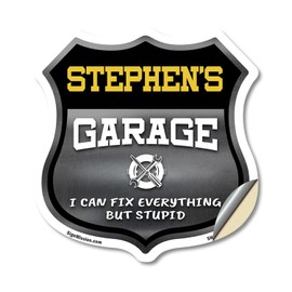 Stephen's Garage I Can Fix Everything But Stupid 12 inch X 12 inch Shield Shaped Heavy Duty 3.2 mil Vinyl Decal To last, Gift for Dads and Uncles Classic Americana Crafted in the USA